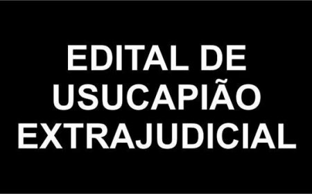 Edital de Intimação - Reconhecimento Extrajudicial de Usucapião