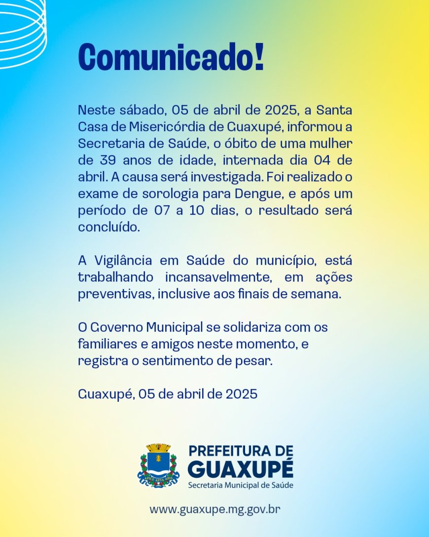 Prefeitura de Guaxupé emite comunicado para óbito com suspeita de Dengue no município