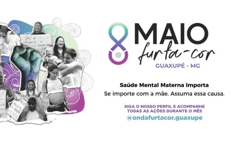 Campanha Maio Furta-Cor chega a Guaxupé com foco na saúde mental das mães