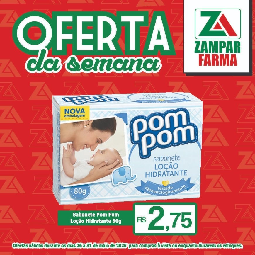 Ofertas dos dias 26 a 31 de maio na Zampar Farma
