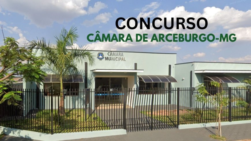 Câmara de Arceburgo publica edital retificado de Concurso Público