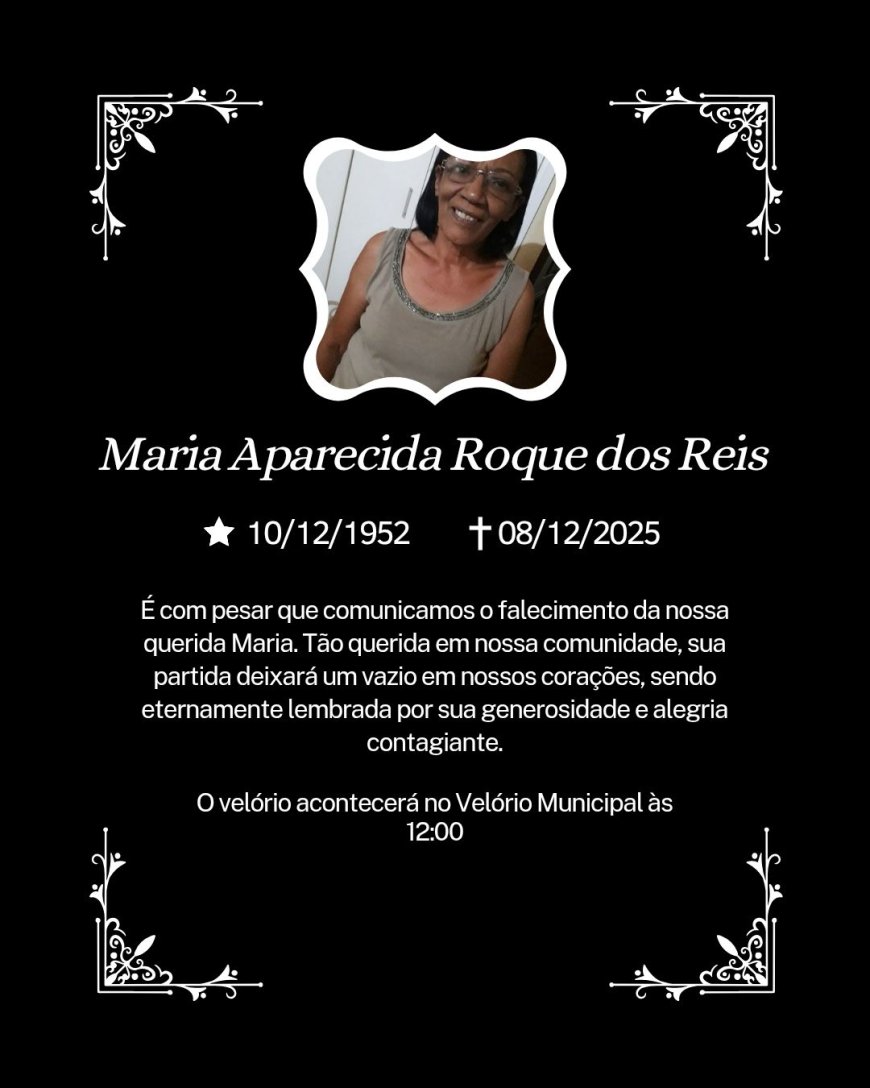 Nota de Falecimento: Maria Aparecida Roque dos Reis, aos 72 anos