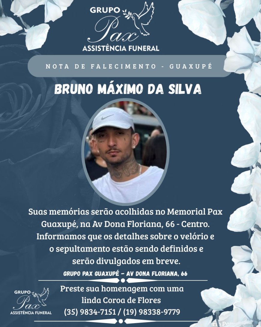 Nota de Falecimento: Bruno Máximo da Silva, aos 28 anos
