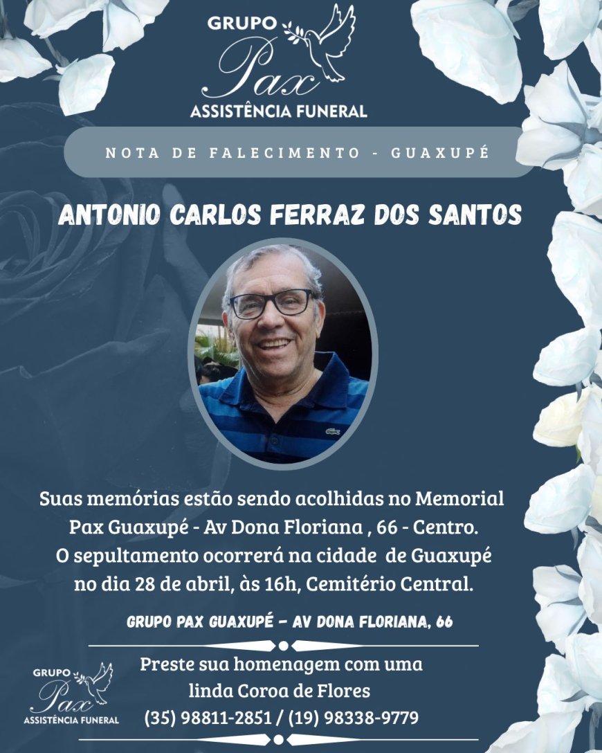 Nota de Falecimento em Guaxupé: Antônio Carlos Ferraz dos Santos, aos 79 anos