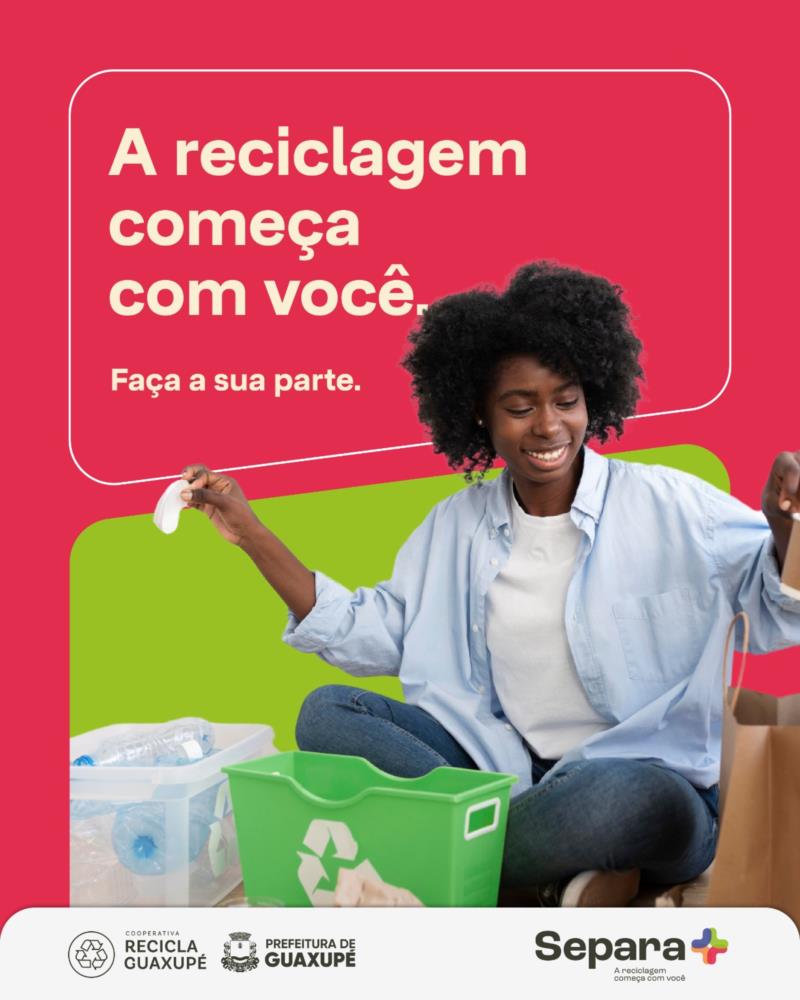 Projeto “Separa +” tem o objetivo de conscientizar os guaxupeanos sobre a separação de recicláveis