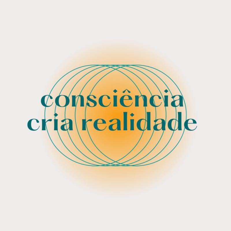 Consciência cria realidade